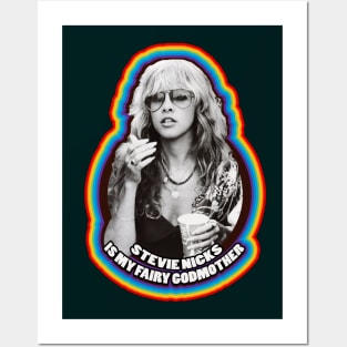 Stevie Nicks Is My Fairy Godmother Posters and Art